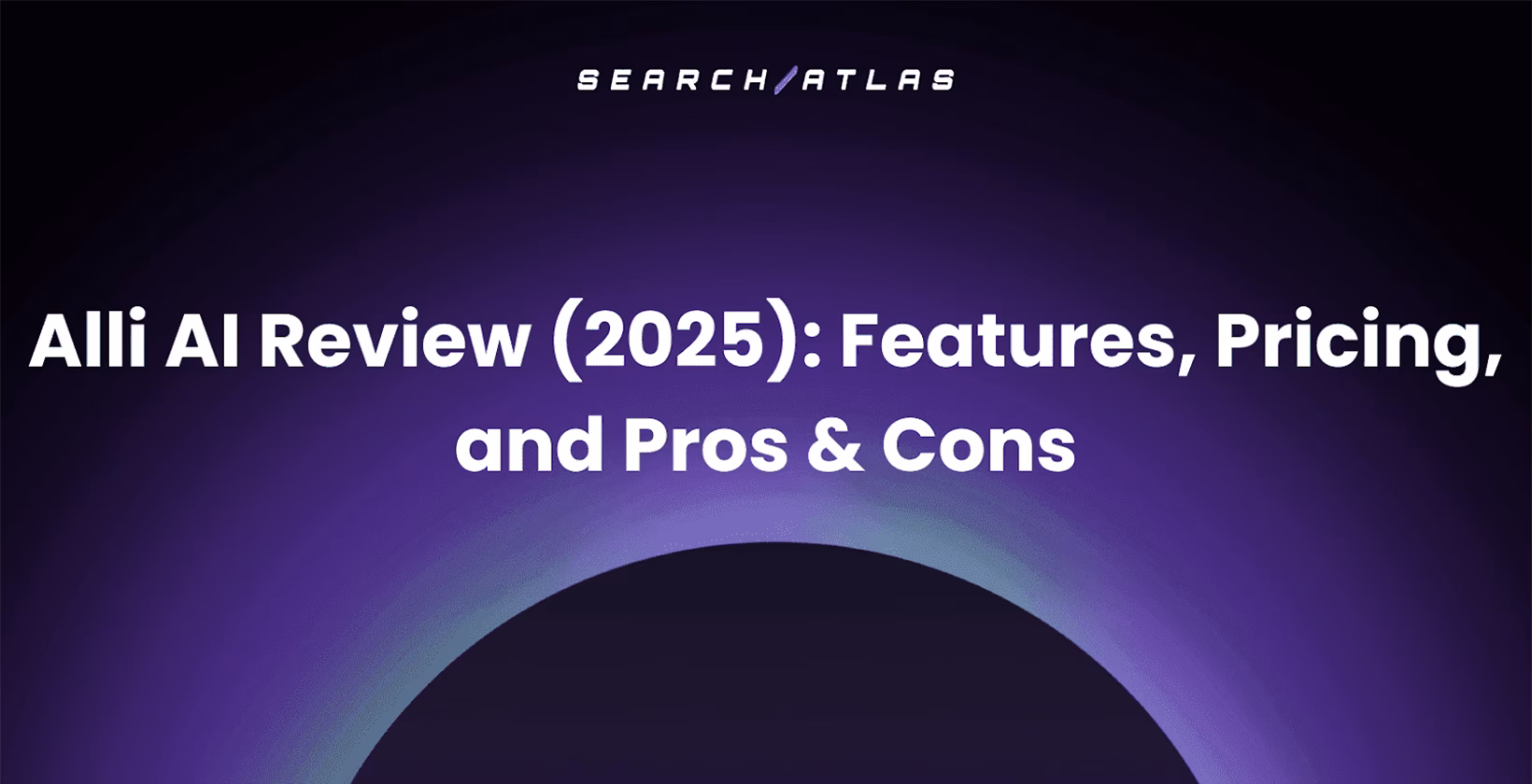 Alli AI Review (2025): Features, Pricing, and Pros & Cons