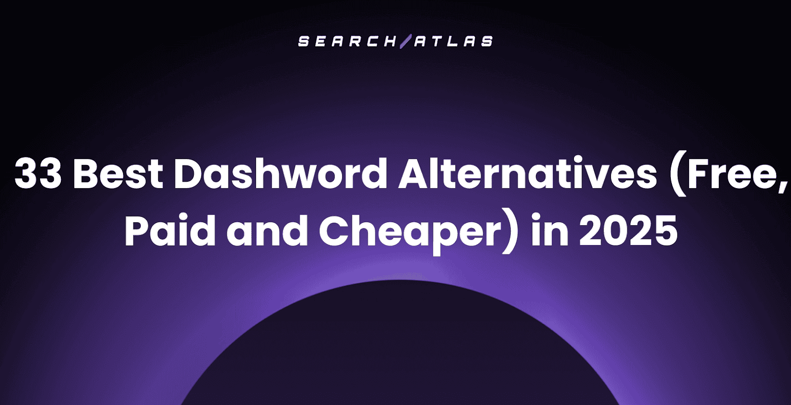 33 Best Dashword Alternatives (Free, Paid and Cheaper) in 2025