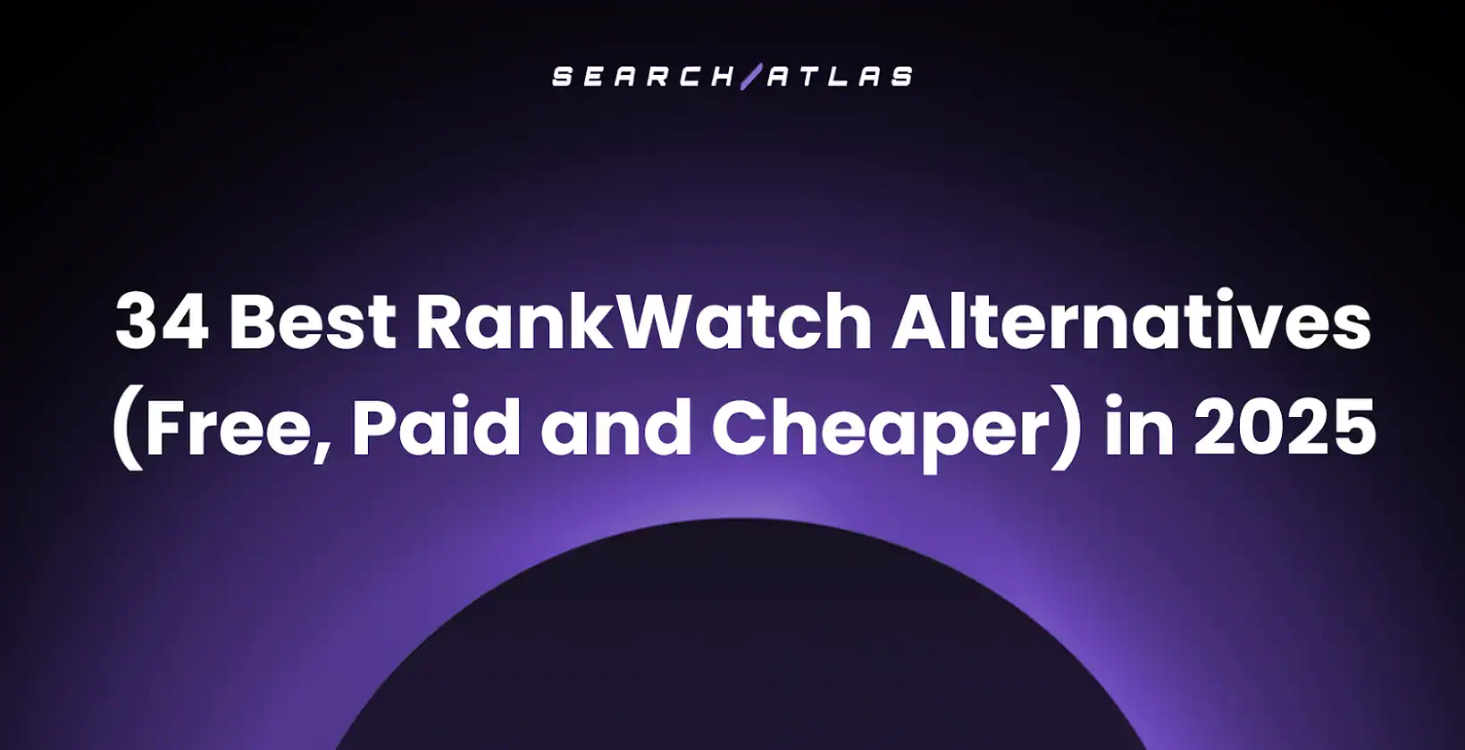 34 Best RankWatch Alternatives (Free, Paid and Cheaper) in 2025