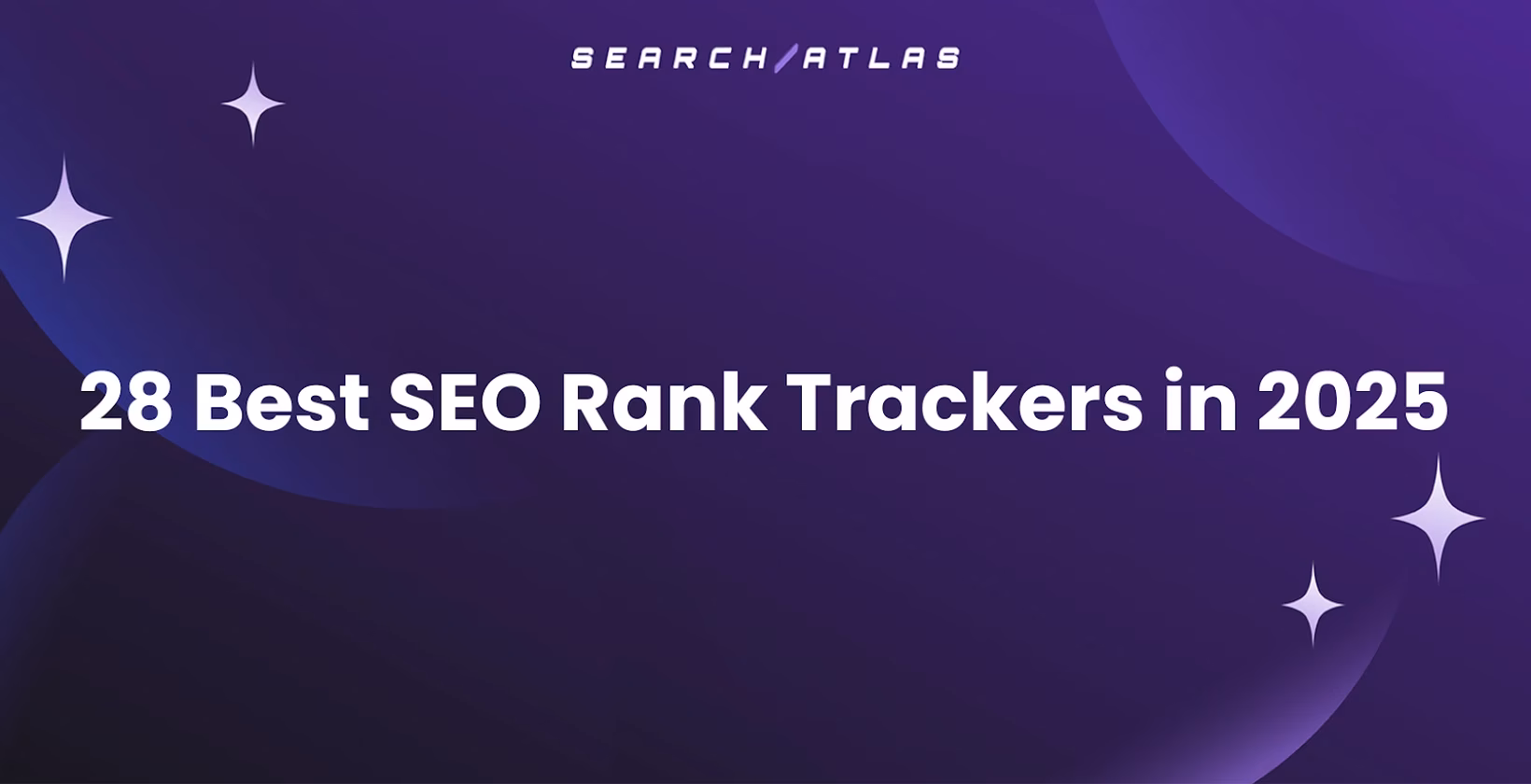 28 Best SEO Rank Trackers in 2025