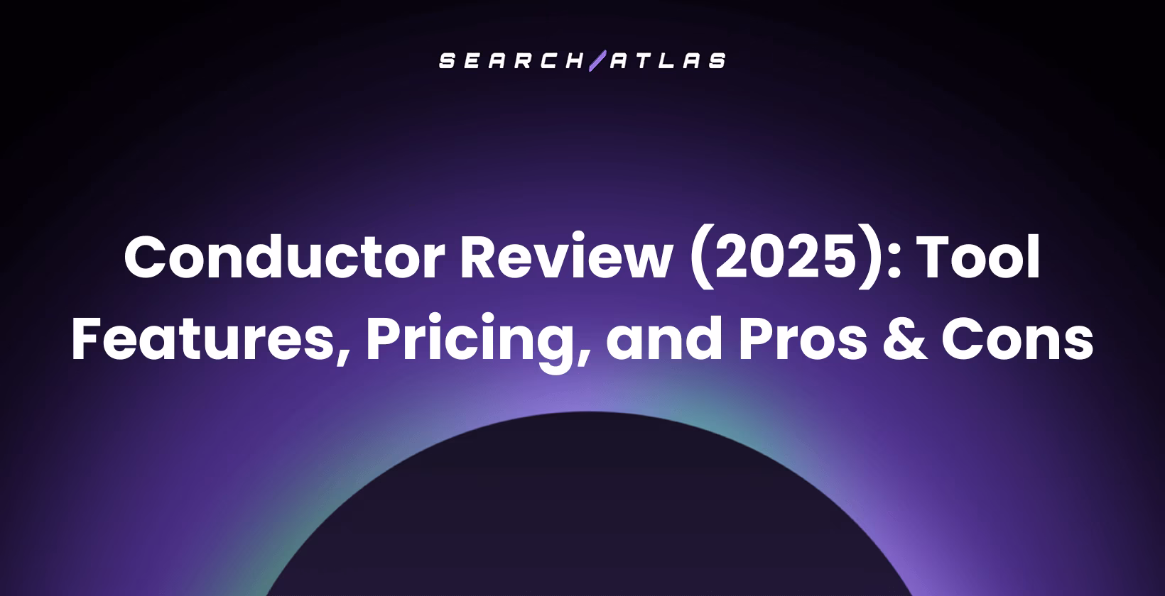 Conductor Review (2025): Tool Features, Pricing, and Pros & Cons