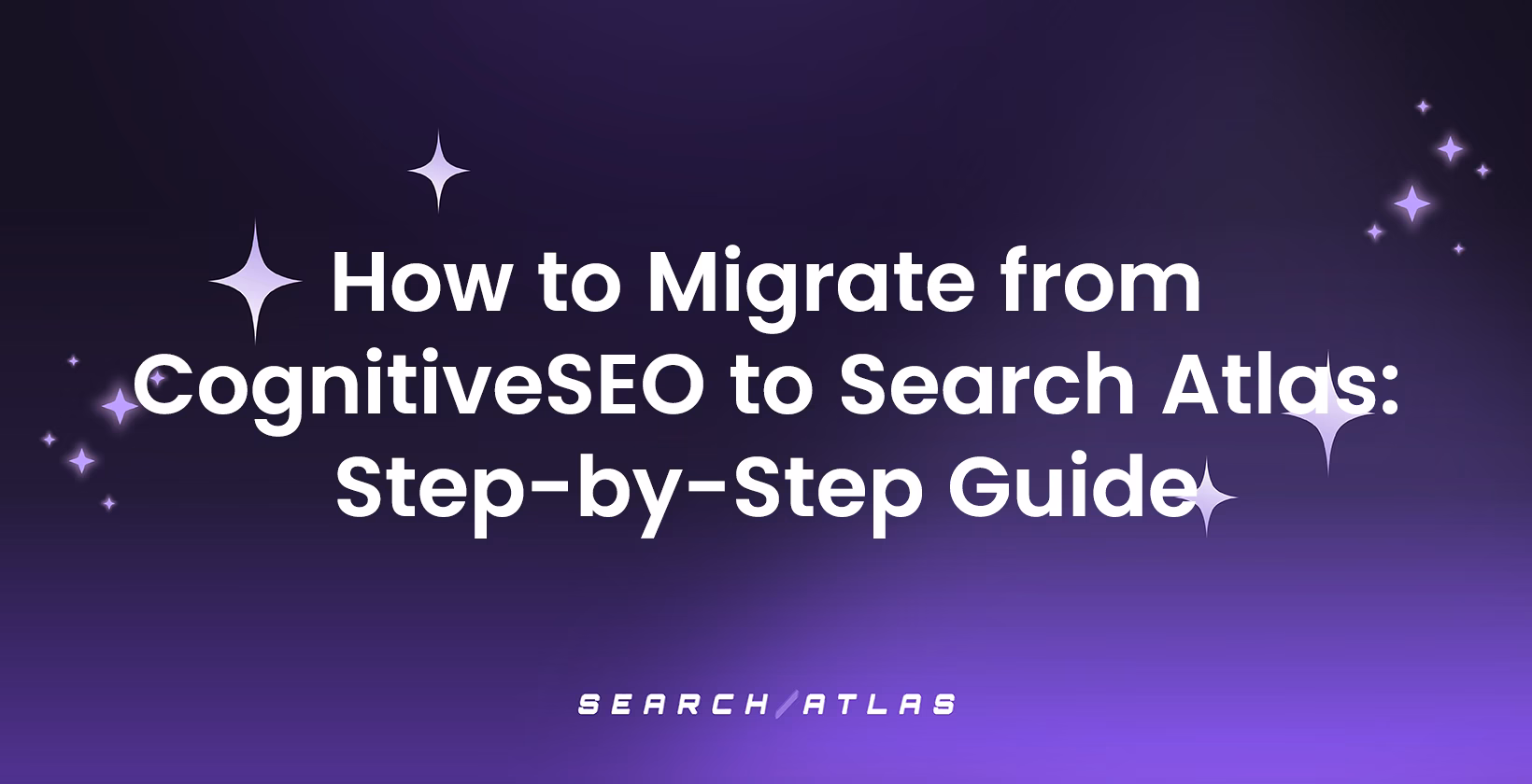How to Migrate from CognitiveSEO to Search Atlas: Step-by-Step Guide