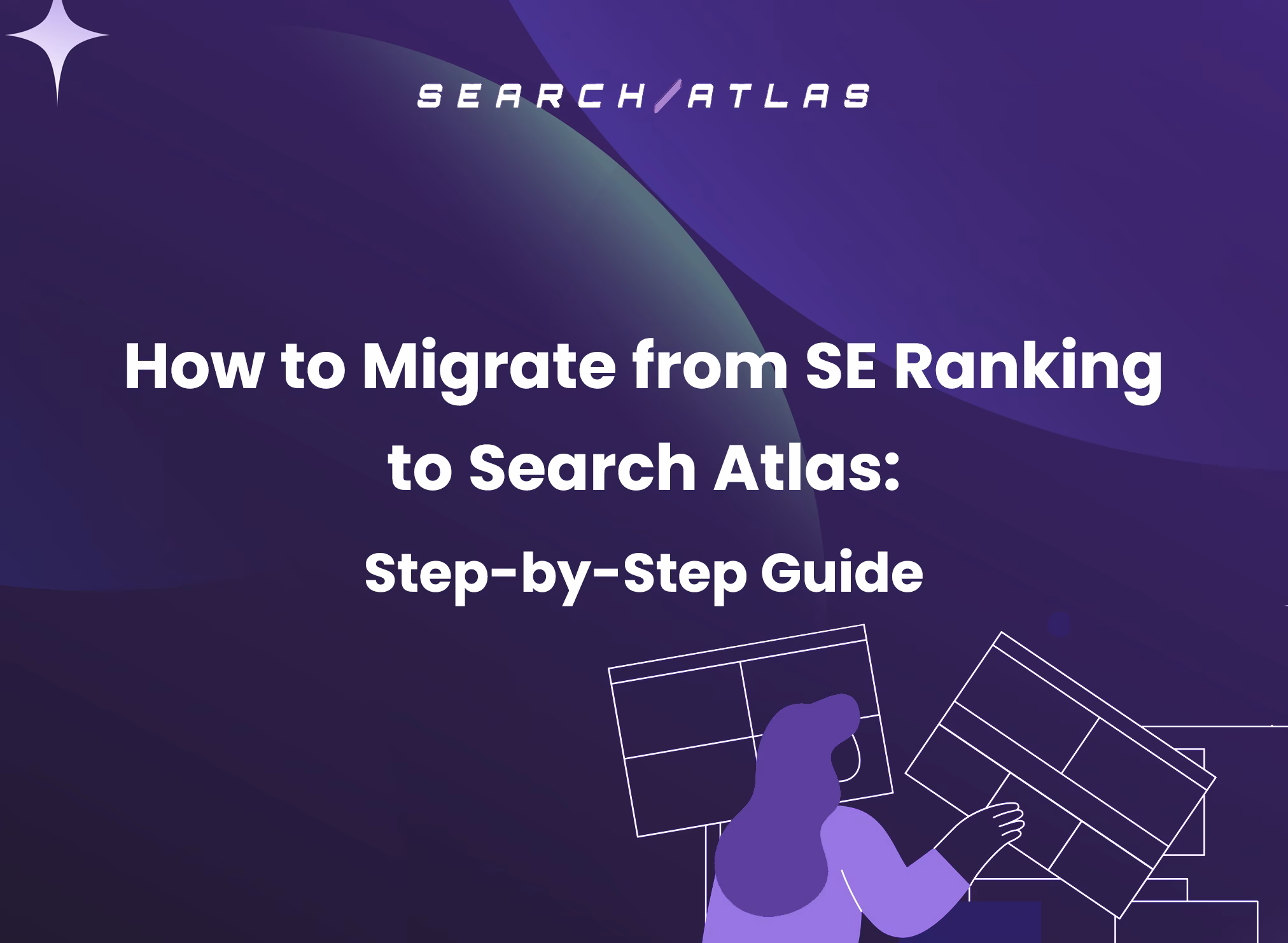 How to Migrate from SE Ranking to Search Atlas: Step-by-Step Guide