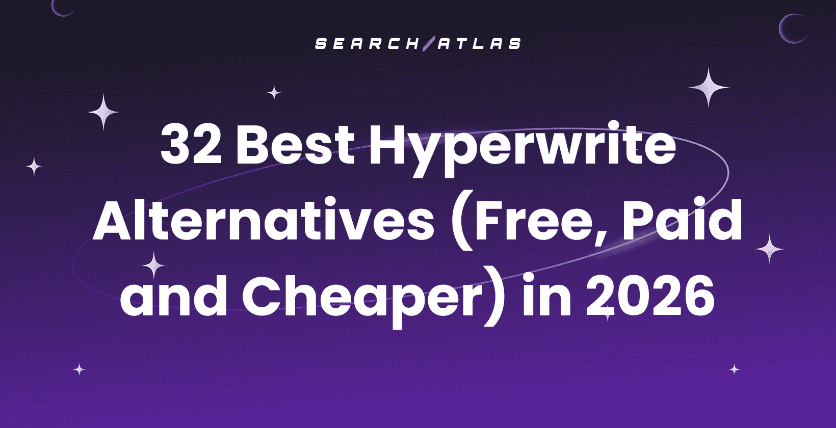 32 Best Hyperwrite Alternatives (Free, Paid and Cheaper) in 2026
