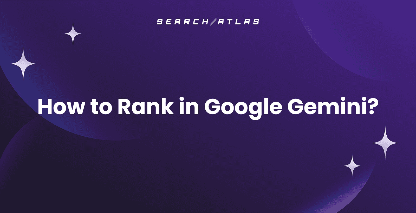 How to Rank in Google Gemini?