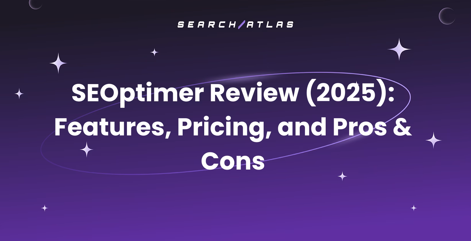 SEOptimer Review (2025): Features, Pricing, and Pros & Cons