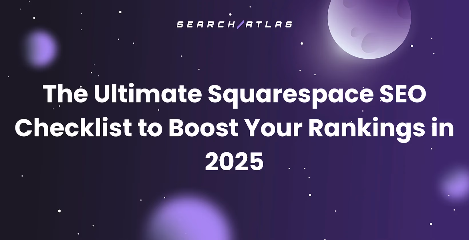 The Ultimate Squarespace SEO Checklist to Boost Your Rankings in 2025