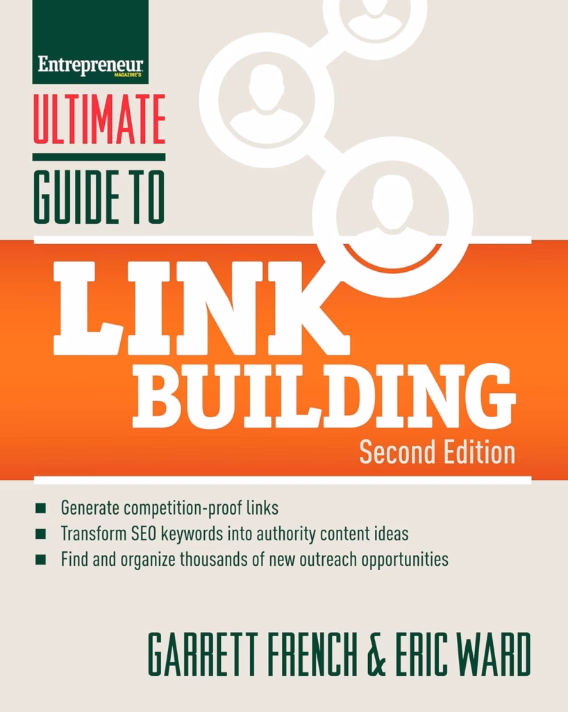 Via Amazon Ultimate Guide to Link Building by Garrett French and Eric Ward